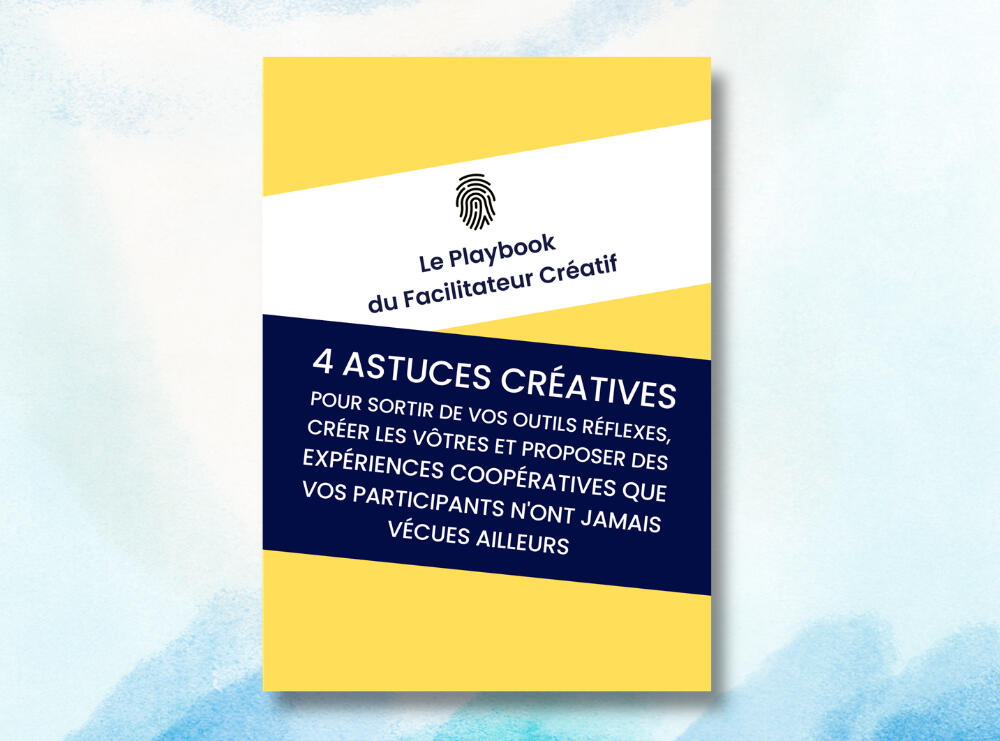 Le Playbook du Facilitateur Créatif